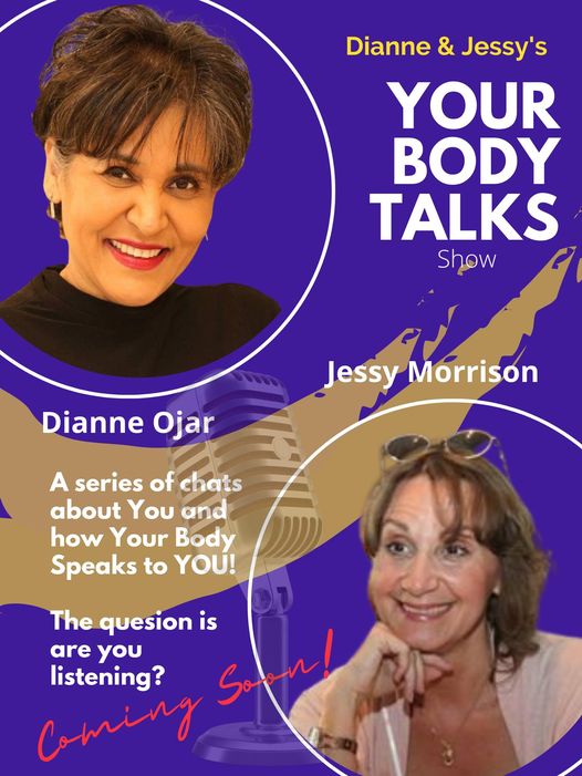 Your Body Talks  – Podcast #1 with Jessy Morrison & Dianne Ojar